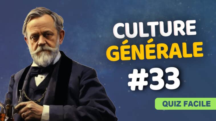Quiz Culture générale facile 33