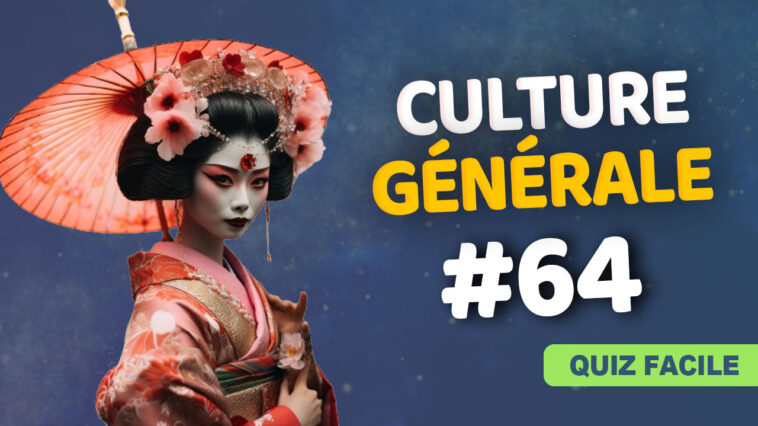 Quiz Culture générale facile 64