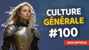 Quiz Culture générale difficile 100
