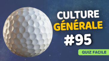 Quiz Culture générale facile 95
