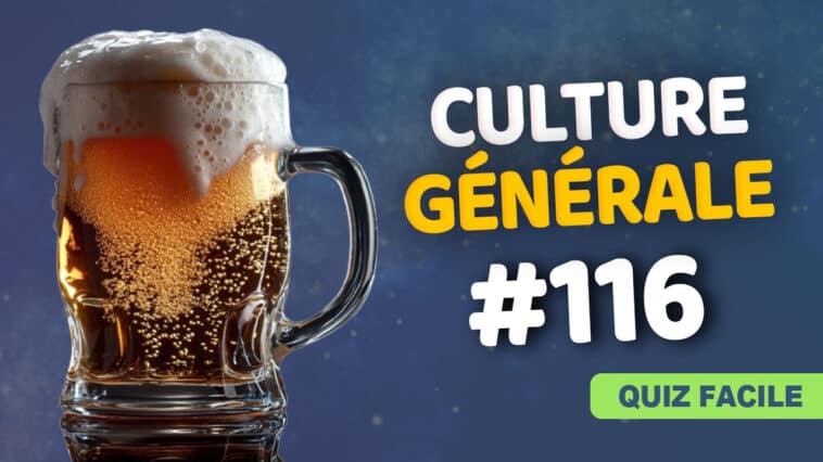 Quiz Culture générale facile 116