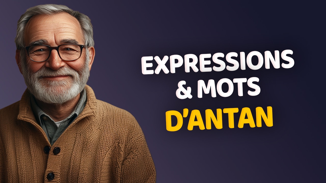 Quiz expressions & mots d'antan