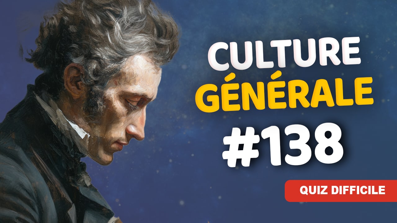 Quiz Culture Générale difficile 138