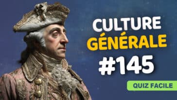 Quiz Culture Générale 145