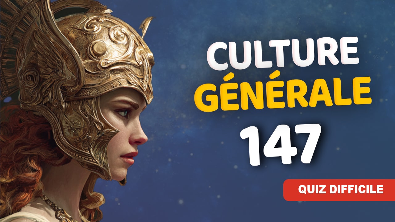 Quiz culture générale 147