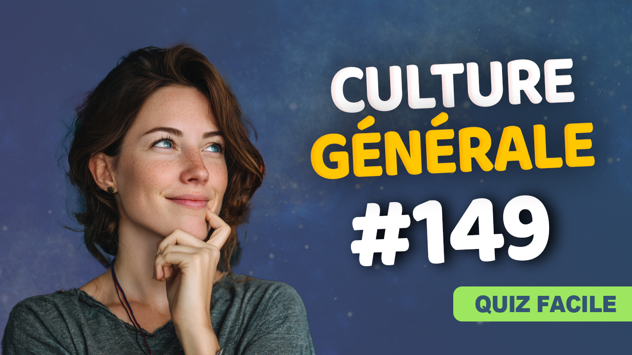Quiz Culture générale facile 149