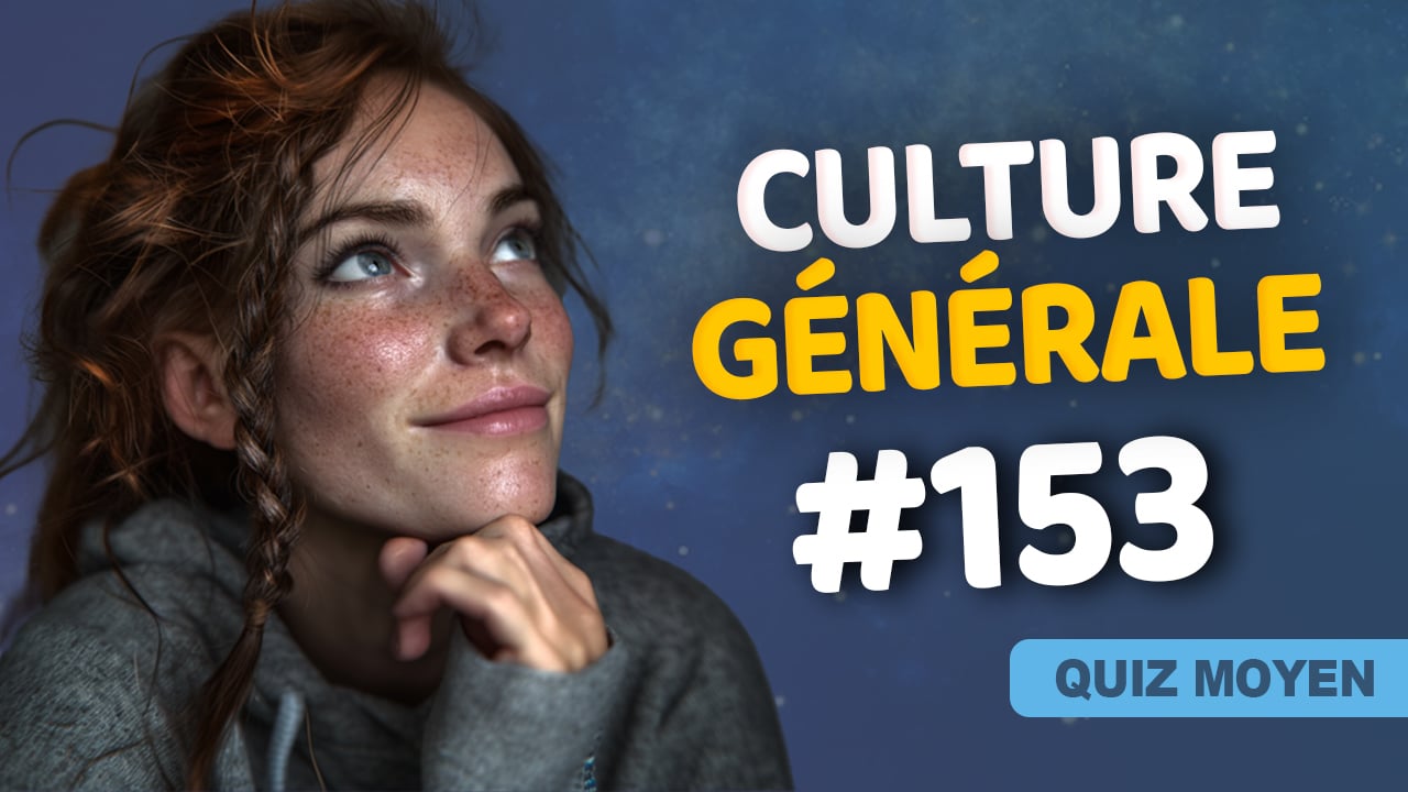 Quiz Culture Générale 153