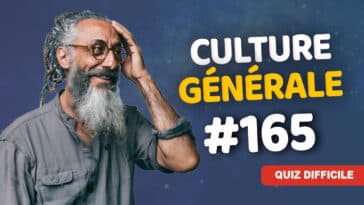 Quiz Culture générale difficile 165